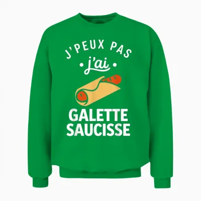 Nourriture Citation Humour J'peux Pas J'ai Galette Saucisse Unisex Sweatshirt - Irish Green