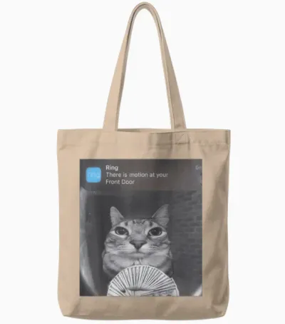 Ring There Is Motion at Your Front Door Tote Bags - Natural