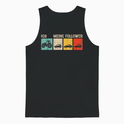 Ich Und Meine Follower Trecker Bauer Landwirt Traktor Unisex Tank Top - Black