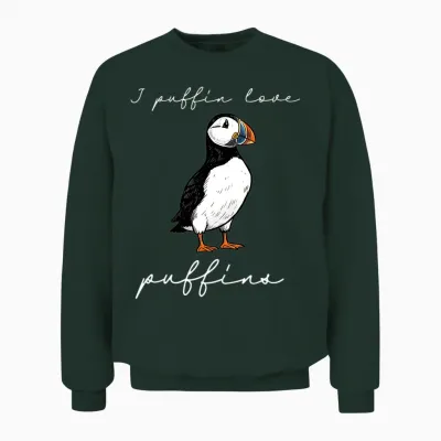 I Puffin Love Puffins Citation D'oiseau De Rivage Humoristique Manche Longue Unisex Sweatshirt - Forest