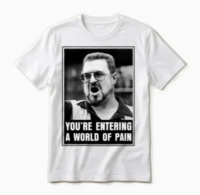 The Big Lebowski You´re Entering a World of Pain Unisex T-Shirt - White