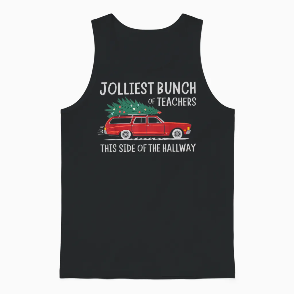Jolliest Bunch of Teachers This Side of the Hallway Unisex Tank Top in Black