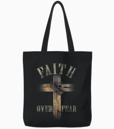 Faith Over Fear American Christian Cross God Jesus (on Back) Tote Bags - Black