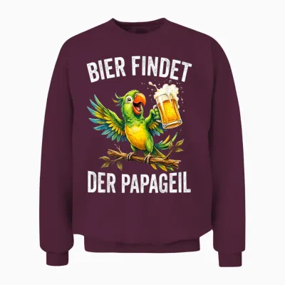 Bier Findet Der Papageil Unisex Sweatshirt - Maroon