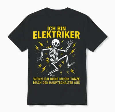 Men's T-Shirt with German Text "ich Bin Elektriker" [german Langu Unisex T-Shirt - Black