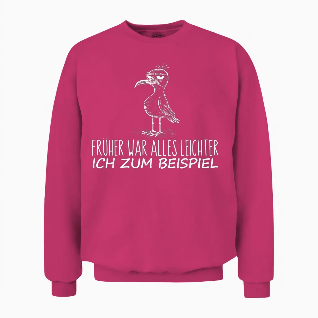 T-Shirt with German Text "früher War Alles Leichter Ich" [ Unisex Sweatshirt in Heliconia