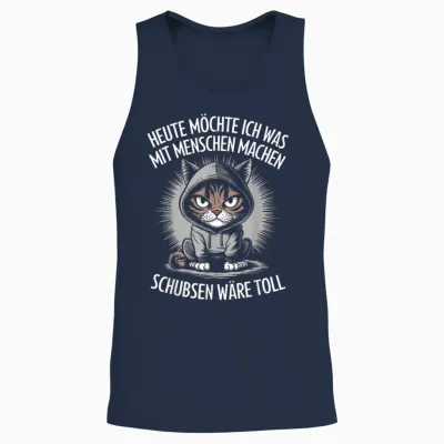 Heute Möchte Ich Was Mit Menschen Machen Schubsen Wäre Toll Unisex Tank Top - Navy