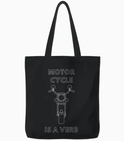 Motorcycle Is a Verb Tote Bags - Black