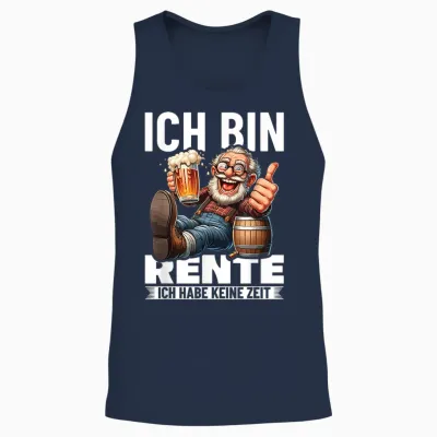 Ich Bin in Rente Ich Habe Keine Zeit Rentner Renteneintritt Unisex Tank Top - Navy