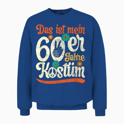 Women's 60s Outfit Das Ist Mein 60s Costume Party Unisex Sweatshirt - Royal