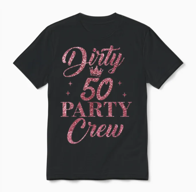 Dirty 50 Crew, Süße Squad Party Zum 50. Geburtstag Unisex T-Shirt in Black