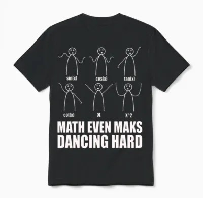 Funny Math Dancing Unisex T-Shirt - Black