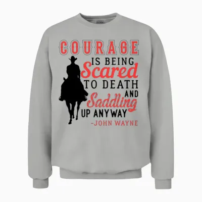 Courage Saddle Up Horse Cowboy Unisex Sweatshirt - Ash