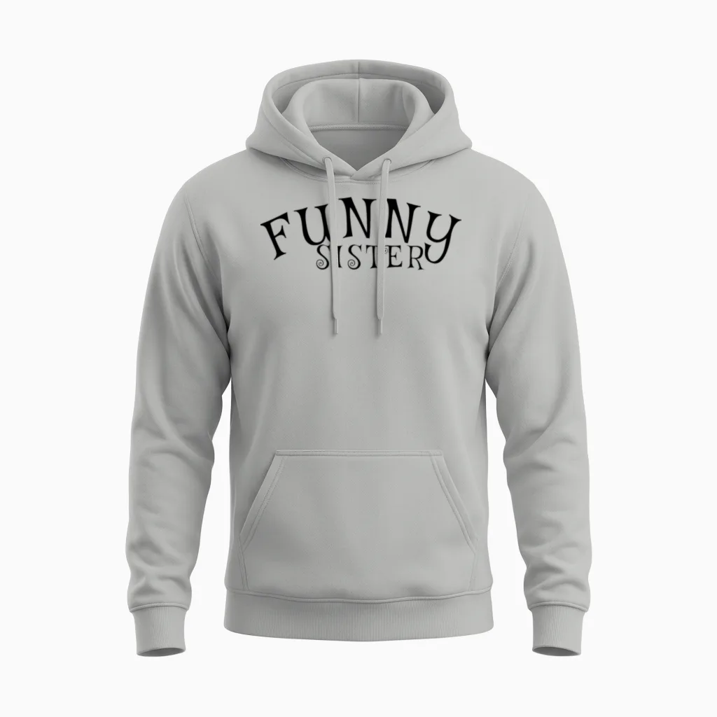 Funny Sister Unisex Hoodie in Ash