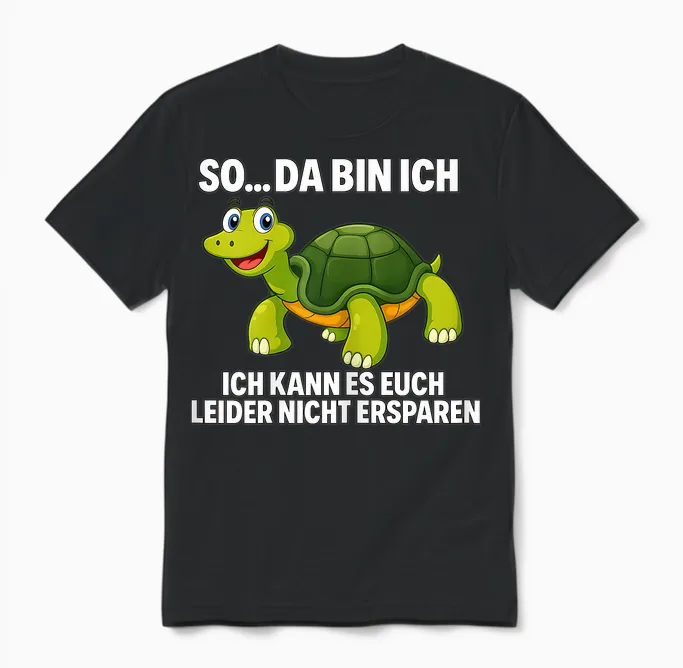 Schildkröte Spruch Lustig Sarkastisch Humor Tier Unisex T-Shirt in Black