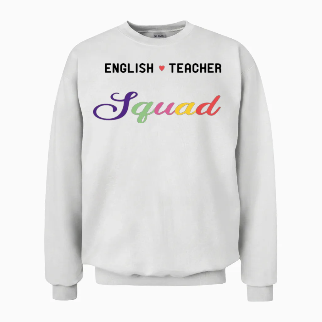 English Teacher Funny Teachers Unisex Sweatshirt in White