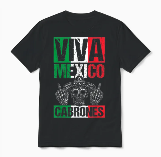 Viva Mexico Cabrones Mexikanischer Unabhängigkeitstag Unisex T-Shirt in Black