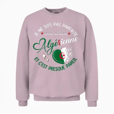 Je Suis Pas Parfait Mais Je Suis Algerienne Funny T-Shirt, Black, Female X-Small Unisex Sweatshirt - Light Pink