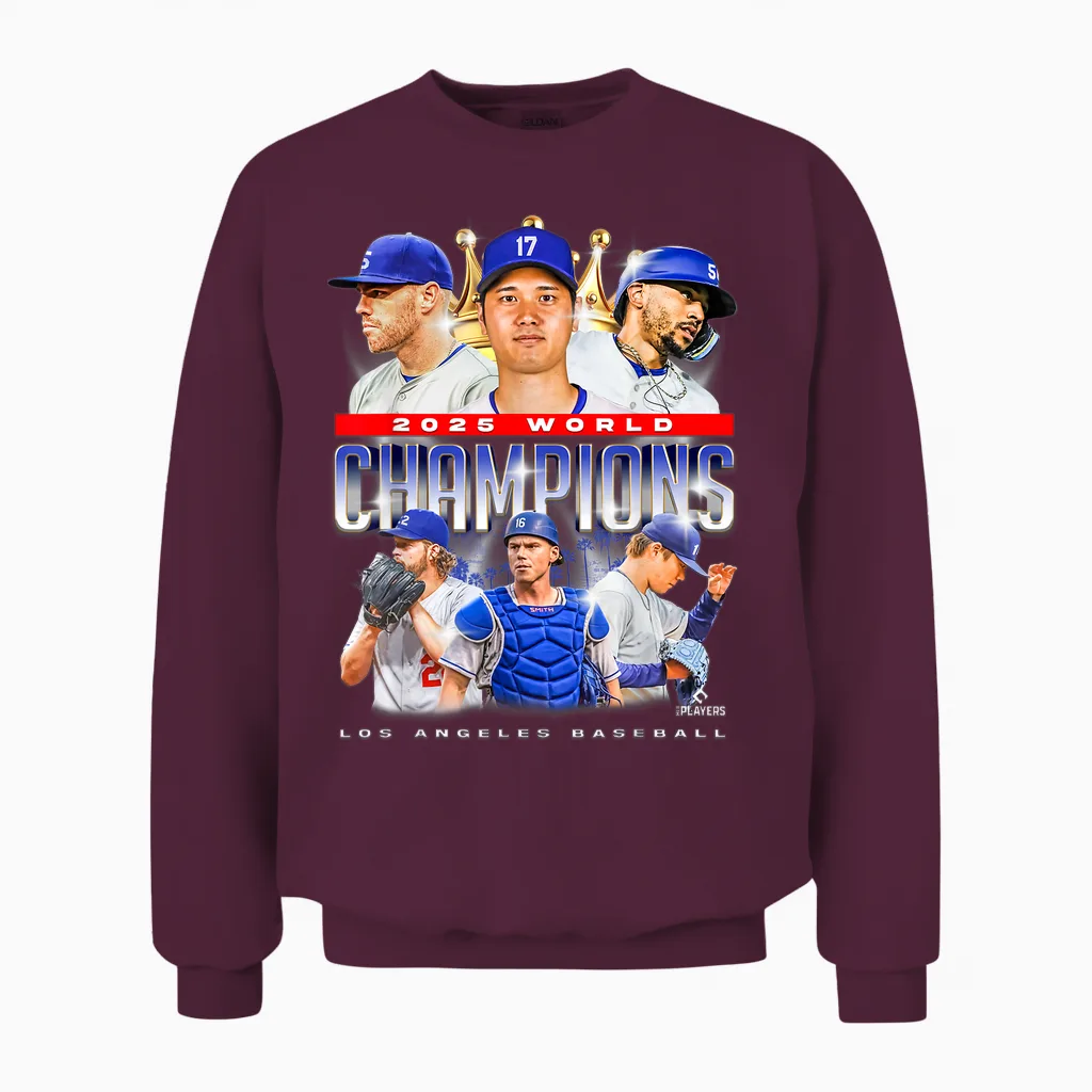 2025 World Champions | Los Angeles La Series Finals Merch Unisex Sweatshirt in Maroon