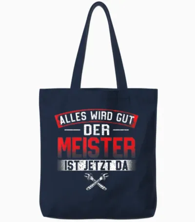 Alles Wird Gut Der Meister Ist Jetzt Da - Handwerk Tote Bags - Navy