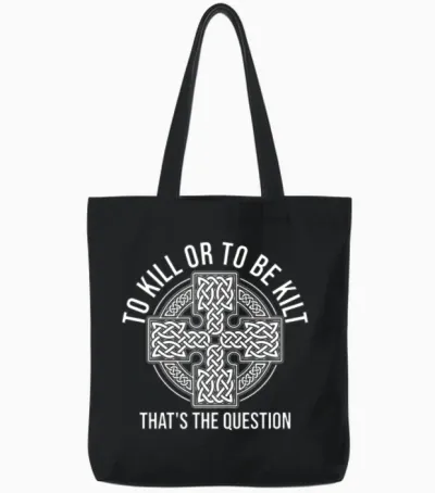 To or to Be Kilt - Funny Kilt Lover Tote Bags - Black