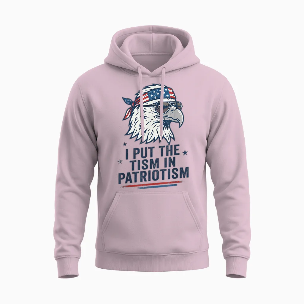 I Put the Tism in Patriotism Eagle Usa Flag 4th July Unisex Hoodie in Light Pink