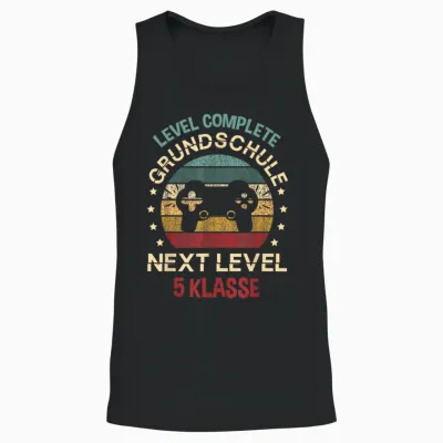 Level Complete Grundschule Next Level 5 Klasse Schulanfänger Unisex Tank Top - Black