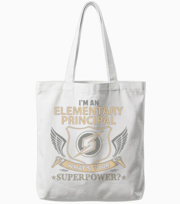 Elementary Principal T Shirt - Superpower Job Gift Tote Bags in White
