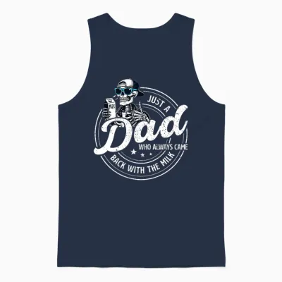Funny Just a Dad Who Always Came Back with the Milk Unisex Tank Top - Navy