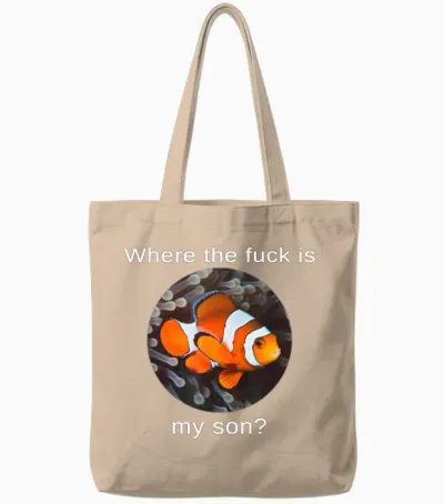 Where the Fuck Is My Son, Funny Clownfish Meme Tote Bags - Natural