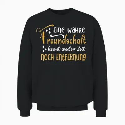 Eine Wahre Freundschaft Kennt Weder Zeit Für Beste Freunde Unisex Sweatshirt - Black