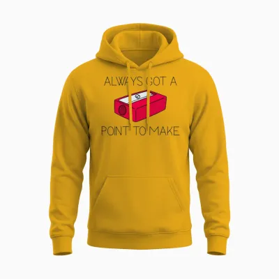 Always Got a Point to Make Unisex Hoodie - Gold