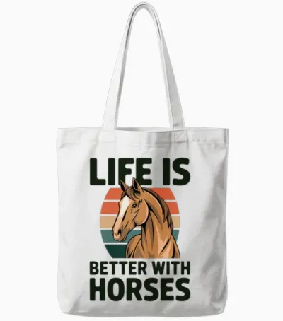 Life Is Better with a Horse, Love of Horses Tote Bags - White