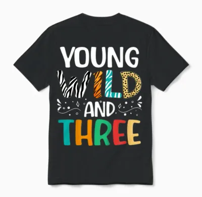 Kids Young Wild and Three Funny 3 Year Old Girl 3rd Birthday Unisex T-Shirt - Black