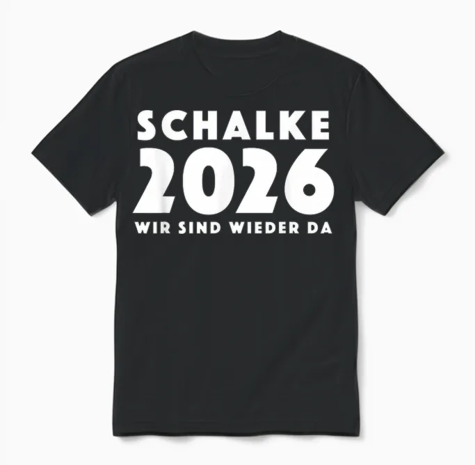 Schalke 2026 Wir Sind Wieder Da Gelsenkirchen Aufstieg Unisex T-Shirt in Black