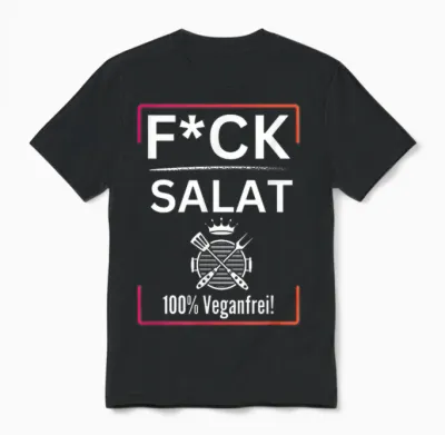 Fck Salat-100% Veganfrei-Fck Salat Bbq Unisex T-Shirt - Black