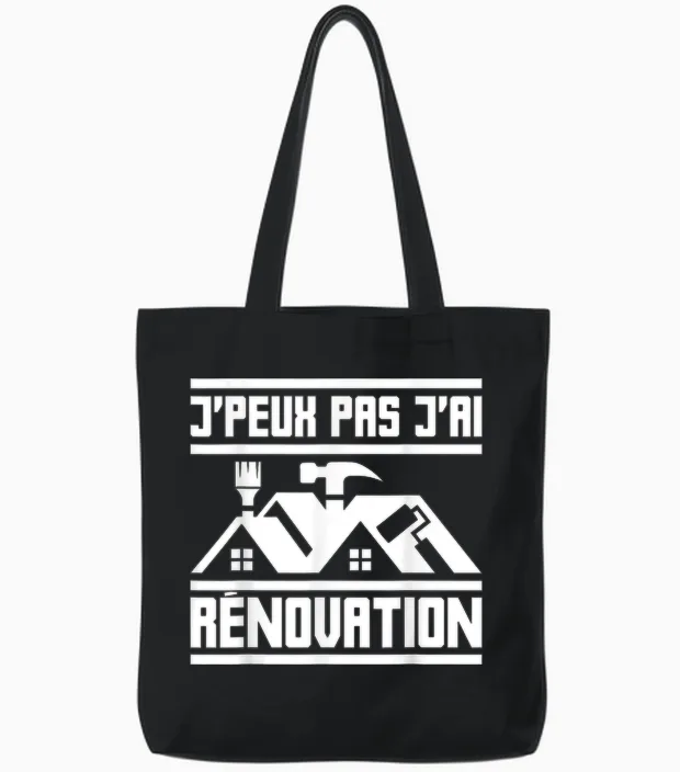 J'peux Pas Je Ai Rénovation | Homework Rehabilitation T-Shirt, Black, S Tote Bags in Black