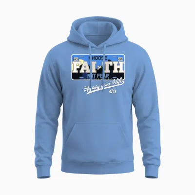 Choose Faith Not Fear License Plate Unisex Hoodie - Carolina Blue
