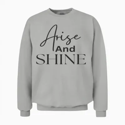 Arise and Shine Bible Verse Unisex Sweatshirt - Ash