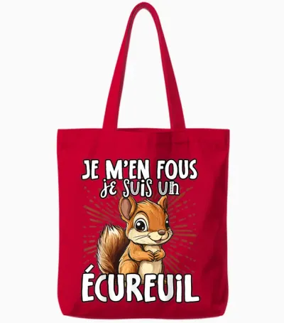 Je M'en Fous Je Suis Un Squirrel - ésquirrel Cute T-Shirt, Black, S Tote Bags - Red