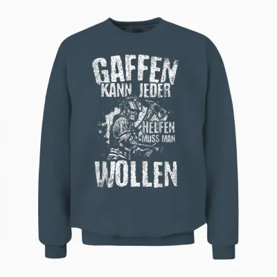 Feuerwehr Feuerwehrmann Gaffer Spruch Freiwillige Feuerwehr Unisex Sweatshirt - Dark Heather
