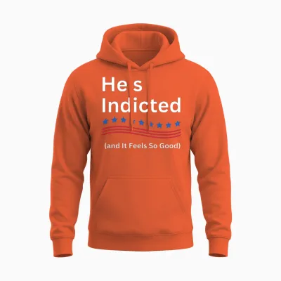 He's Indicted and It Feels So Good Unisex Hoodie - Orange