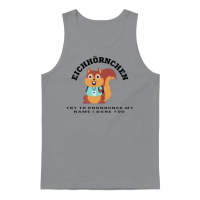 Funny Squirrel Eichhörnchen, Funny Text Unisex Tank Top - Sport Grey