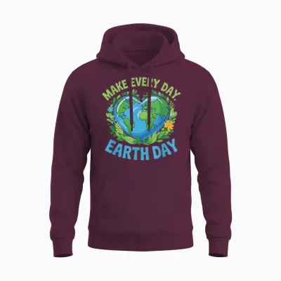 Save the Planet Everyday Earth Day Earth Day Unisex Hoodie - Maroon