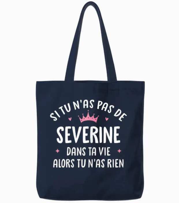 Woman Girlfriend Humour Personalized Gift Name Severine T-Shirt, Black, Female X-Small Tote Bags in Navy