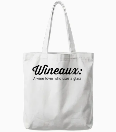 Wineaux. Wine Lover Who Uses a Glass Tote Bags - White