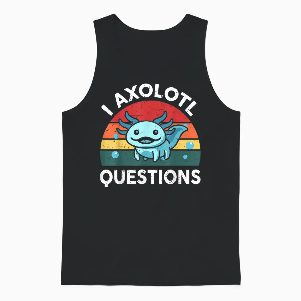 Kids I Axolotl Questions Funny Graphic Tees Unisex Tank Top in Black
