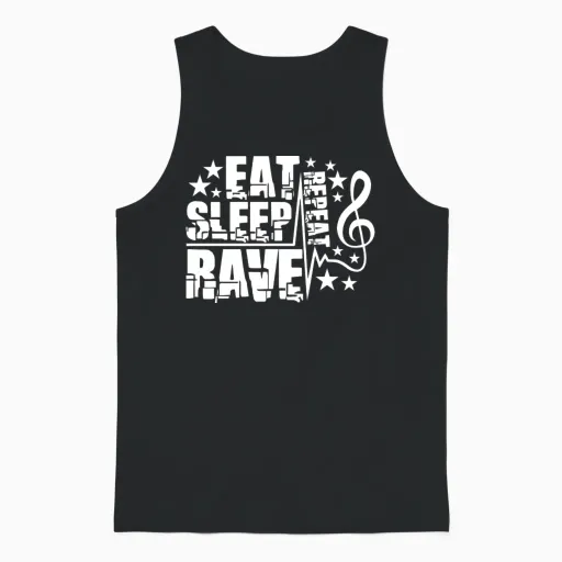 Eat Sleep Rave Repeat Daily Dance Music Party Life Unisex Tank Top in Black