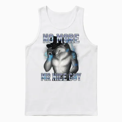 No More Mr Nice Guy Funny Alpha Wolf Meme Unhinged Brainrot Unisex Tank Top - White