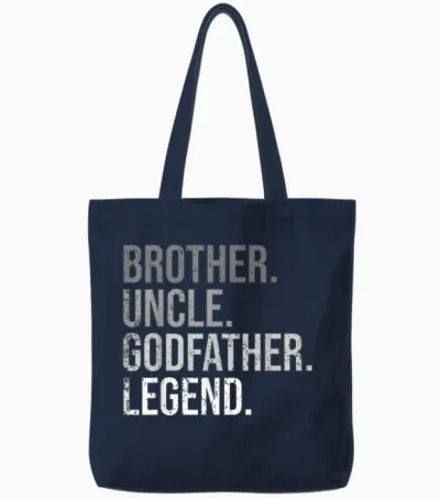 Brother Uncle Godfather Legend Fun Best Funny Uncle Tote Bags - Navy